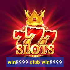 win9999 club win9999